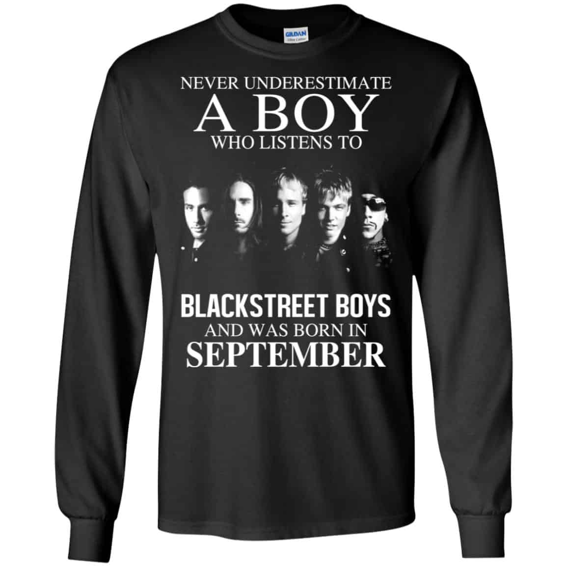 A Boy Who Listens To Backstreet Boys And Was Born In September T-Shirts, Hoodie, Tank