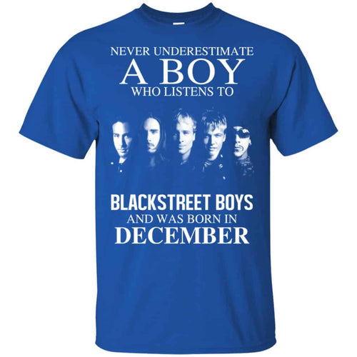 A Boy Who Listens To Backstreet Boys And Was Born In December T-Shirts, Hoodie, Tank