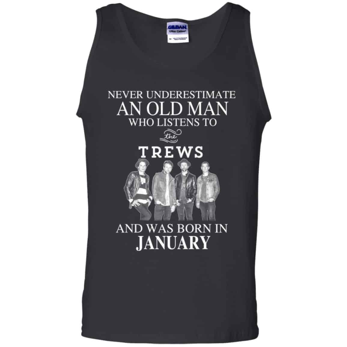An Old Man Who Listens To The Trews And Was Born In January T-Shirts, Hoodie, Tank