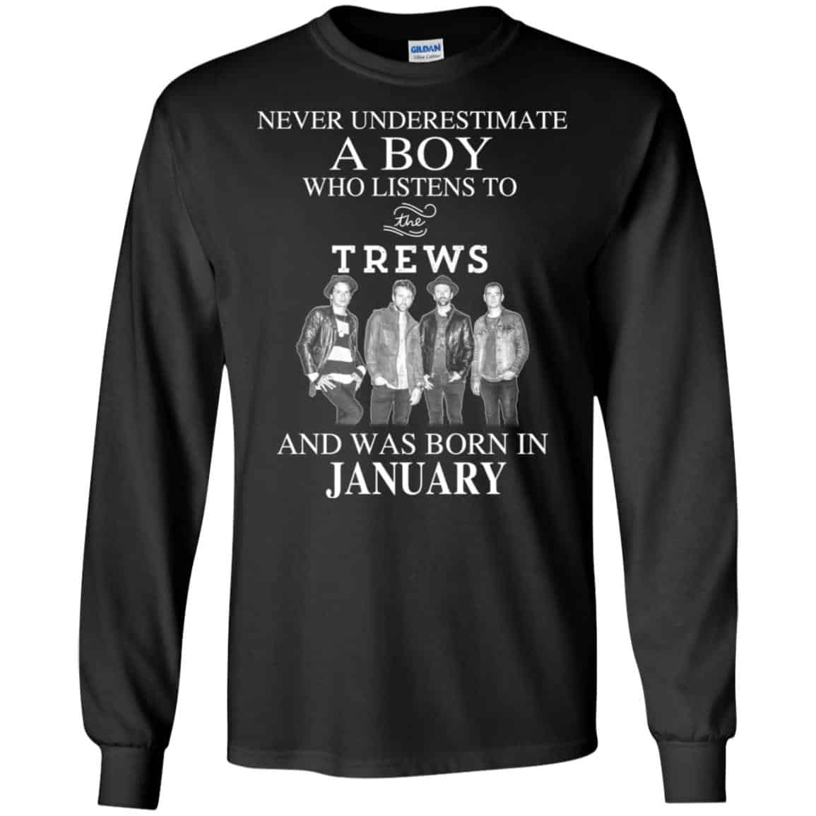 A Boy Who Listens To The Trews And Was Born In January T-Shirts, Hoodie, Tank