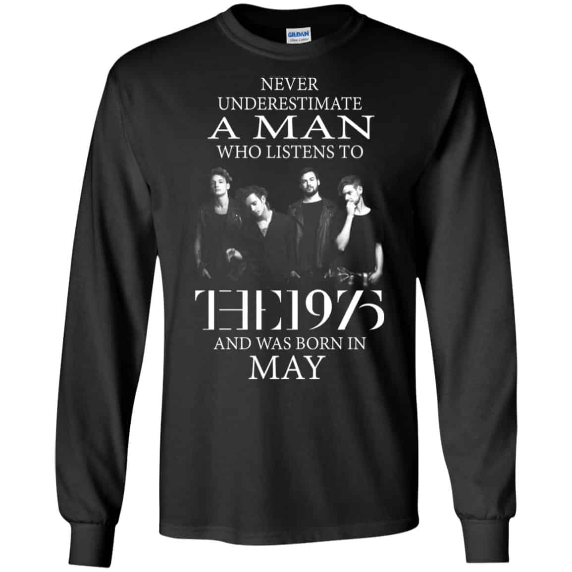 A Man Who Listens To The 1975 And Was Born In May T-Shirts, Hoodie, Tank