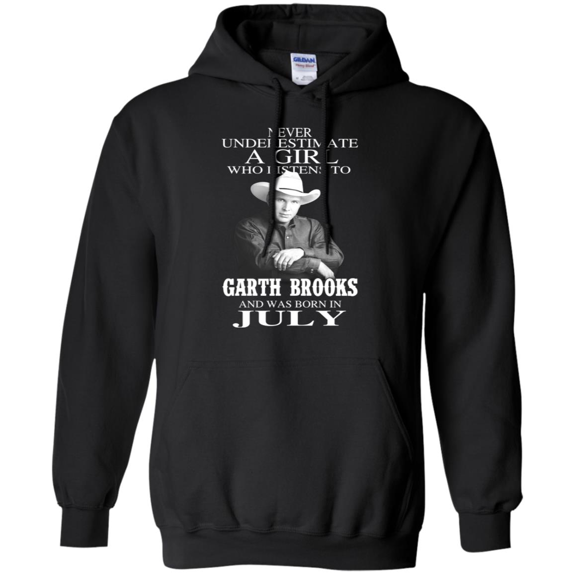 A Girl Who Listens To Garth Brooks And Was Born In July T-Shirts, Hoodie, Tank