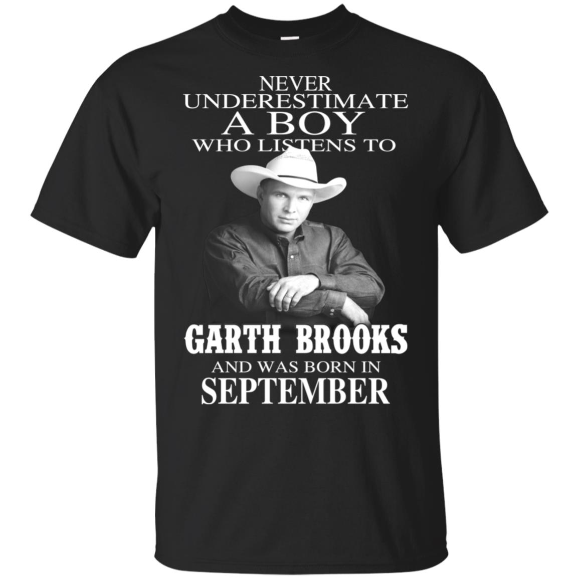 A Boy Who Listens To Garth Brooks And Was Born In September T-Shirts, Hoodie, Tank