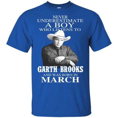 A Boy Who Listens To Garth Brooks And Was Born In March T-Shirts, Hoodie, Tank