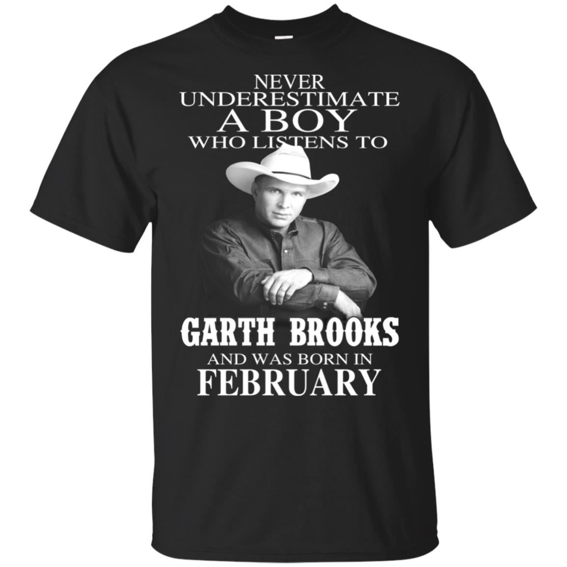 A Boy Who Listens To Garth Brooks And Was Born In February T-Shirts, Hoodie, Tank