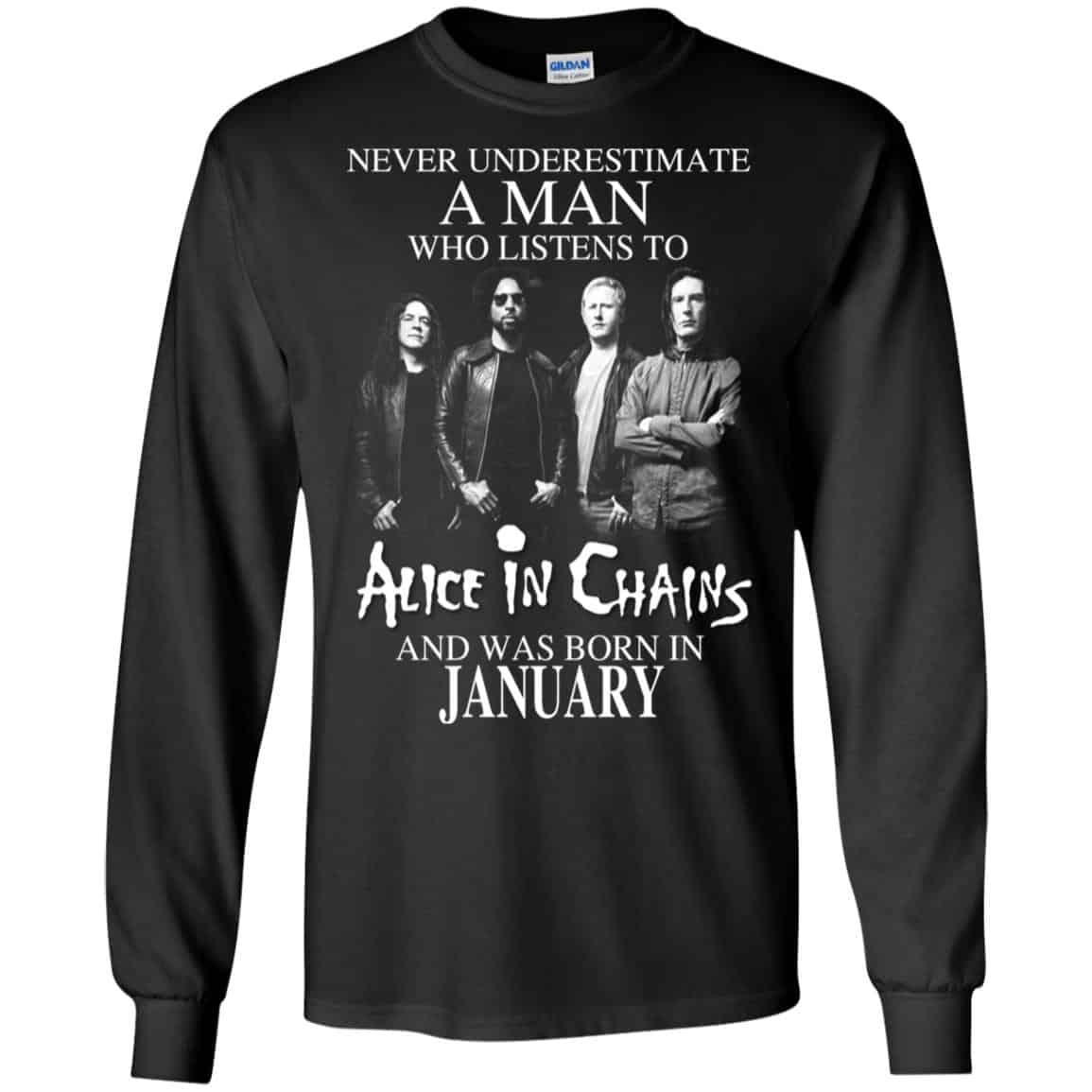 A Man Who Listens To Alice In Chains And Was Born In January T-Shirts, Hoodie, Tank
