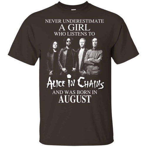 A Girl Who Listens To Alice In Chains And Was Born In August T-Shirts, Hoodie, Tank