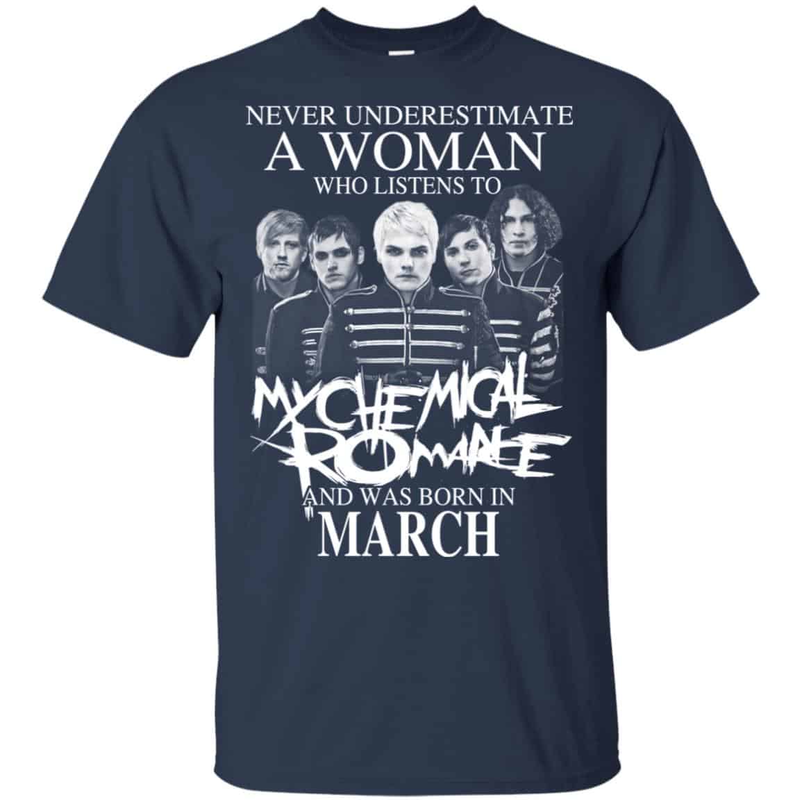 A Woman Who Listens To My Chemical Romance And Was Born In March T-Shirts, Hoodie, Tank