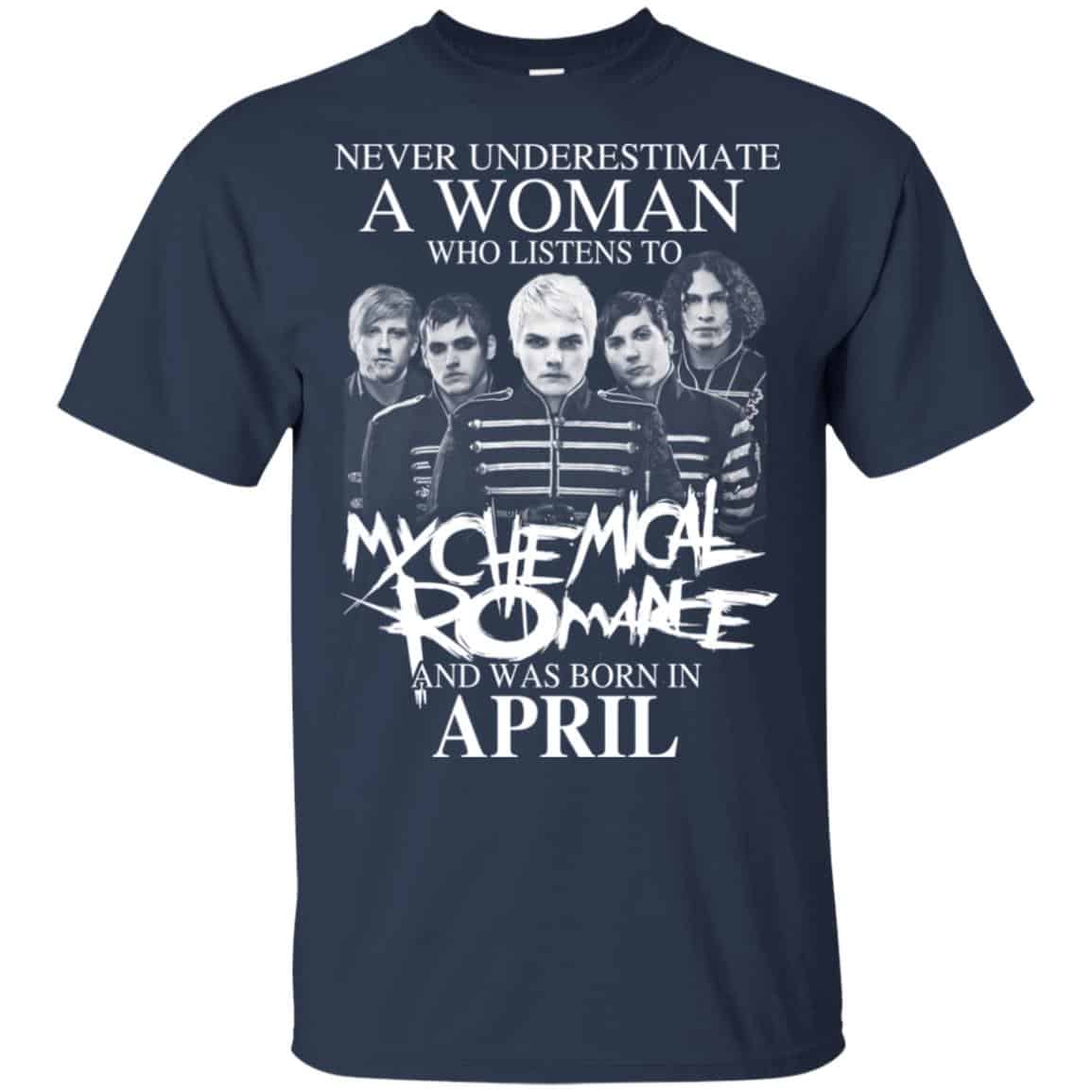 A Woman Who Listens To My Chemical Romance And Was Born In April T-Shirts, Hoodie, Tank