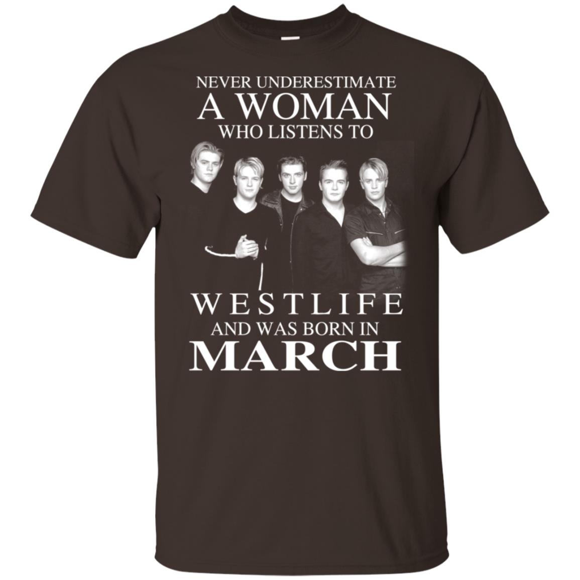 A Woman Who Listens To Westlife And Was Born In March T-Shirts, Hoodie, Tank