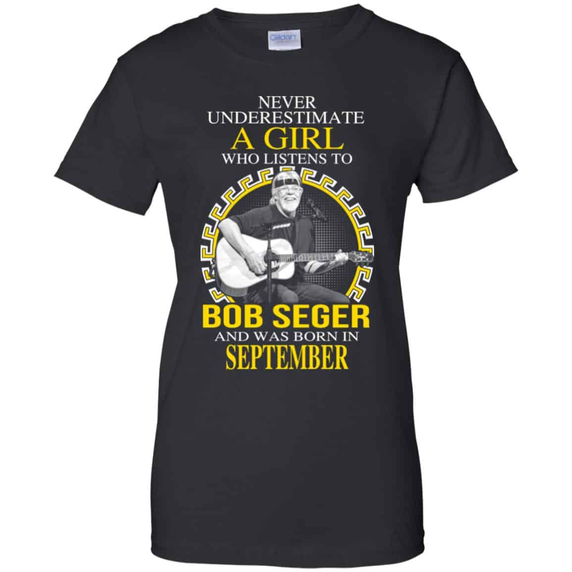 A Girl Who Listens To Bob Seger And Was Born In September T-Shirts, Hoodie, Tank