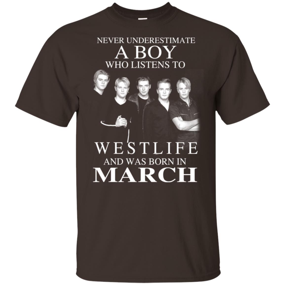 A Boy Who Listens To Westlife And Was Born In March T-Shirts, Hoodie, Tank