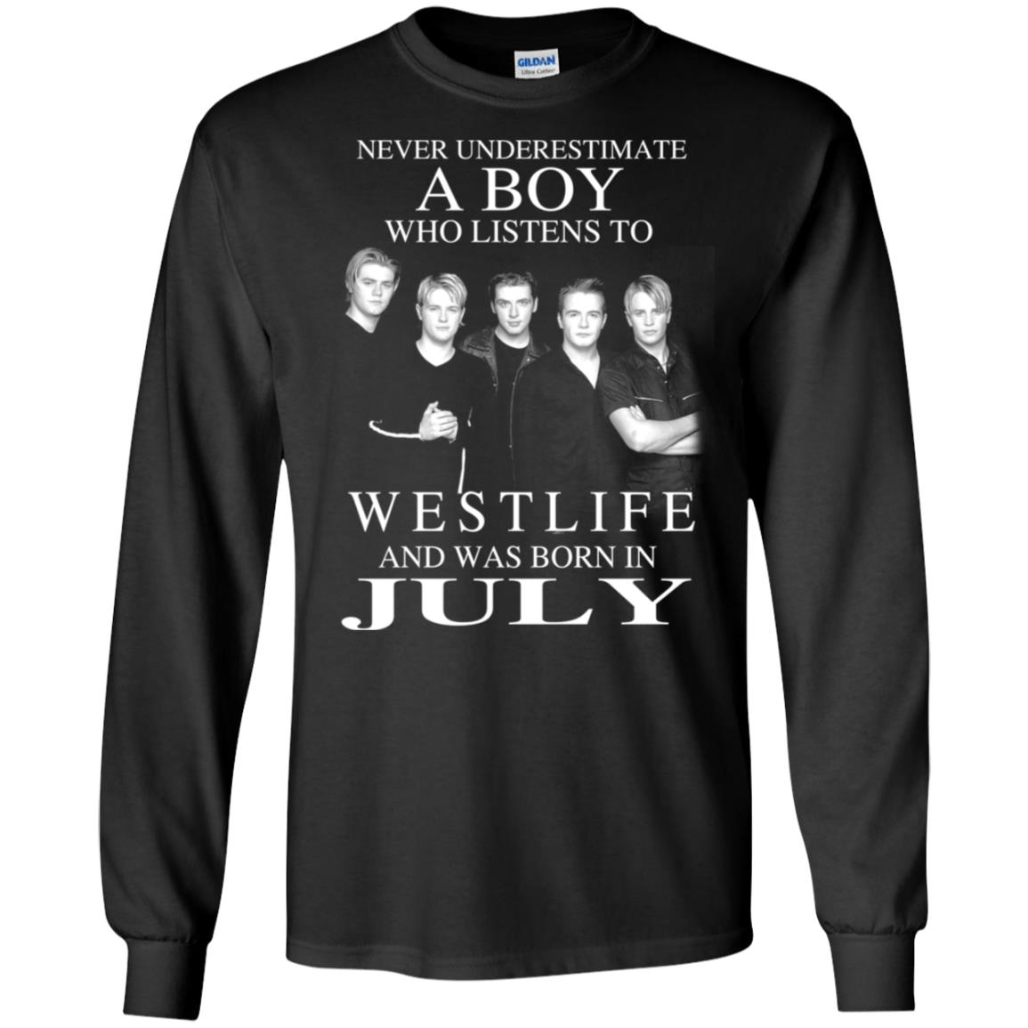 A Boy Who Listens To Westlife And Was Born In July T-Shirts, Hoodie, Tank