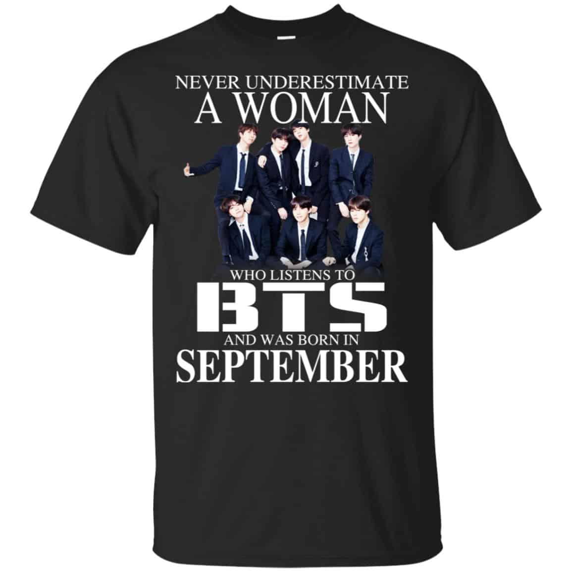 A Woman Who Listens To BTS And Was Born In September T-Shirts, Hoodie, Tank