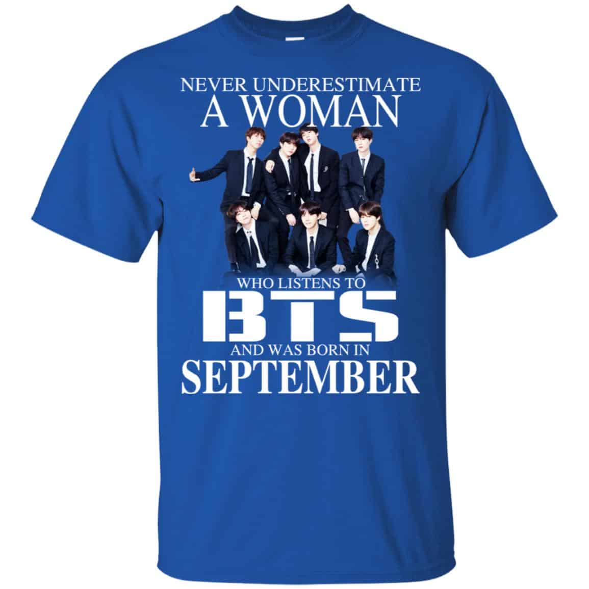 A Woman Who Listens To BTS And Was Born In September T-Shirts, Hoodie, Tank