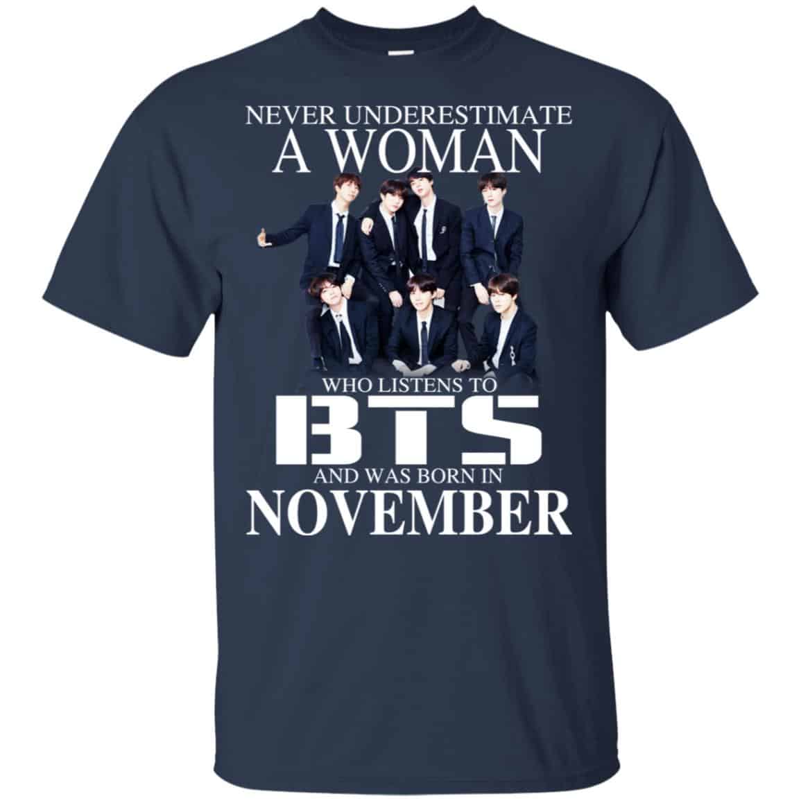 A Woman Who Listens To BTS And Was Born In November T-Shirts, Hoodie, Tank