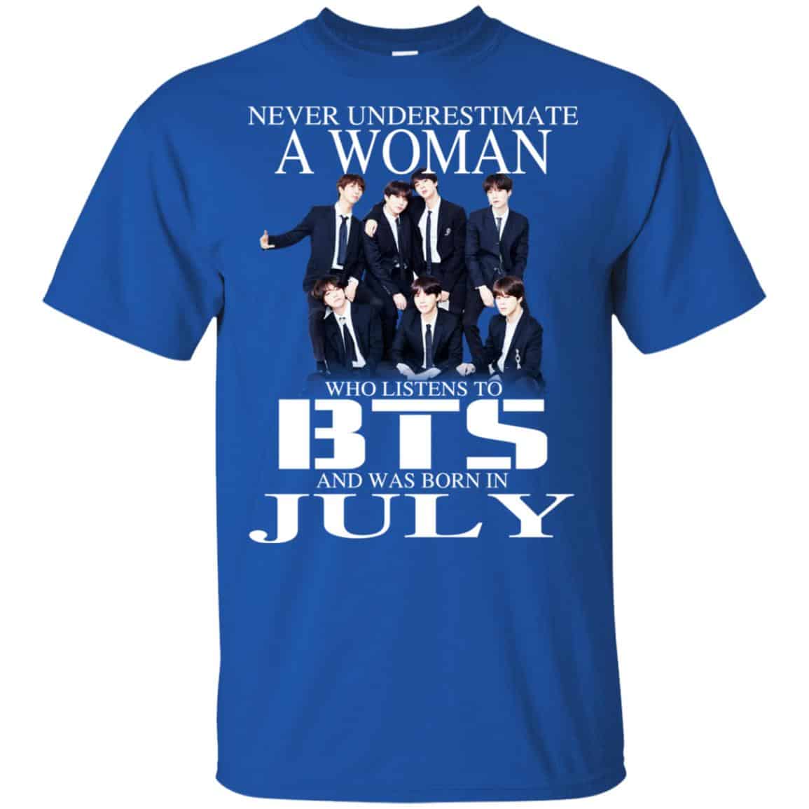 A Woman Who Listens To BTS And Was Born In July T-Shirts, Hoodie, Tank