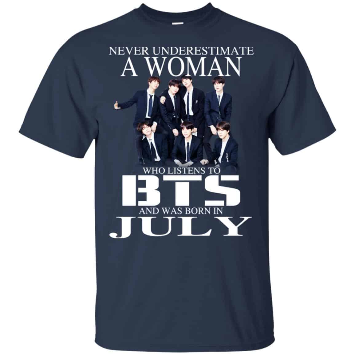 A Woman Who Listens To BTS And Was Born In July T-Shirts, Hoodie, Tank