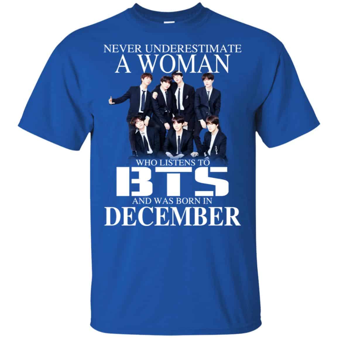 A Woman Who Listens To BTS And Was Born In December T-Shirts, Hoodie, Tank