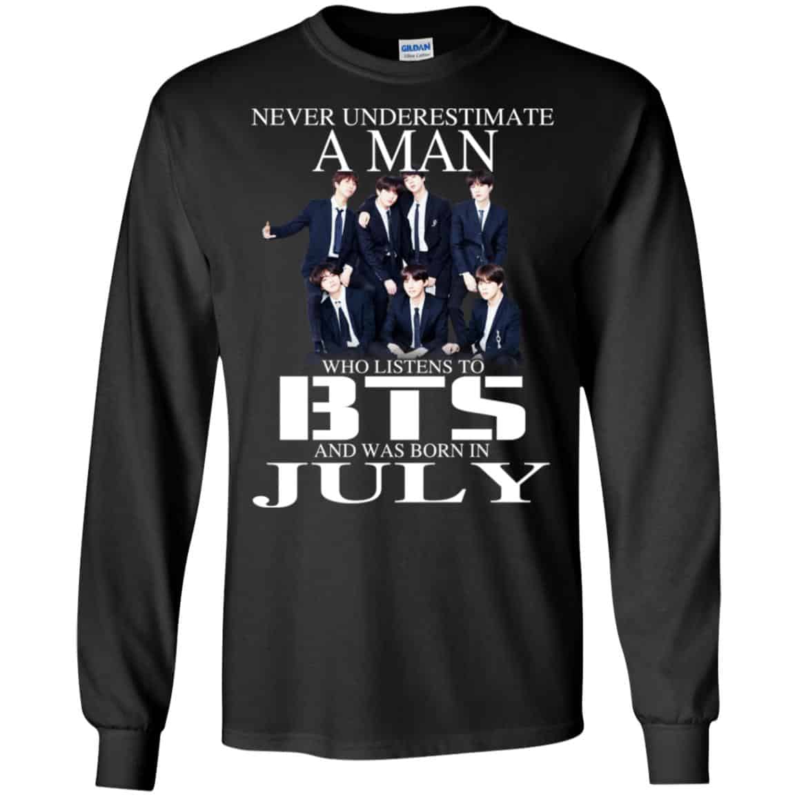 A Man Who Listens To BTS And Was Born In July T-Shirts, Hoodie, Tank
