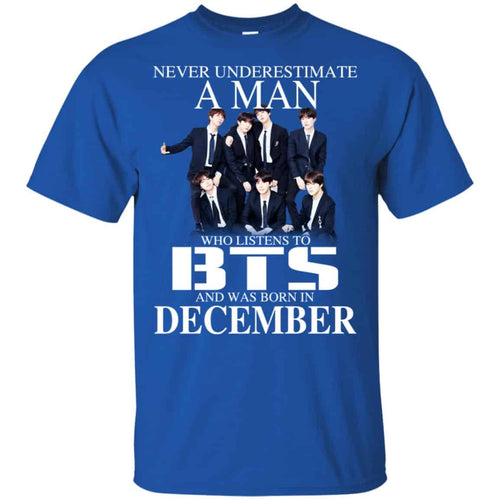 A Man Who Listens To BTS And Was Born In December T-Shirts, Hoodie, Tank