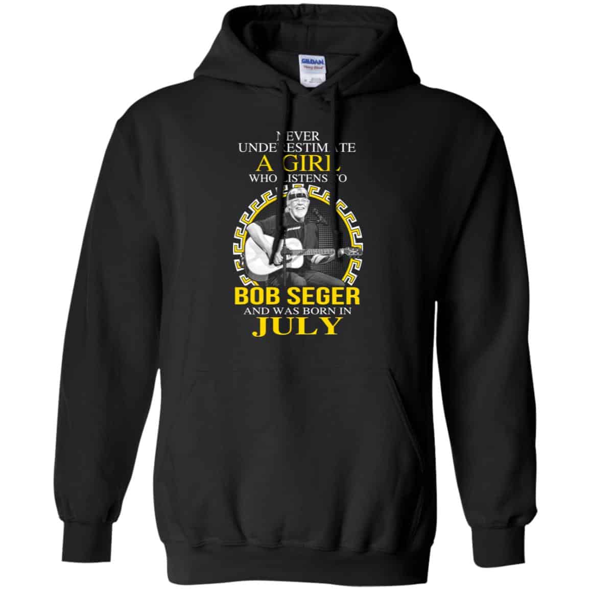 A Girl Who Listens To Bob Seger And Was Born In July T-Shirts, Hoodie, Tank