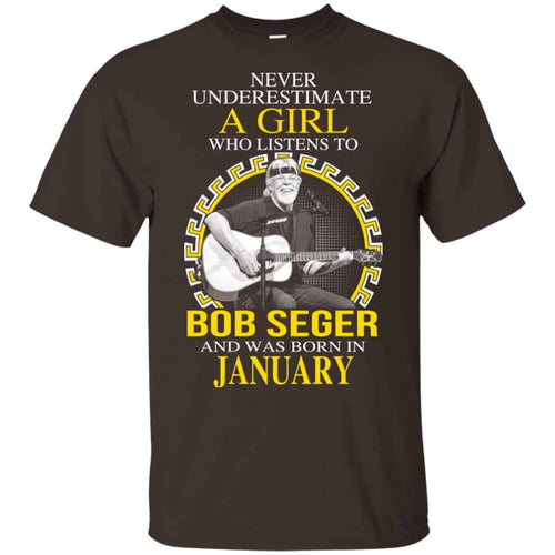 A Girl Who Listens To Bob Seger And Was Born In January T-Shirts, Hoodie, Tank