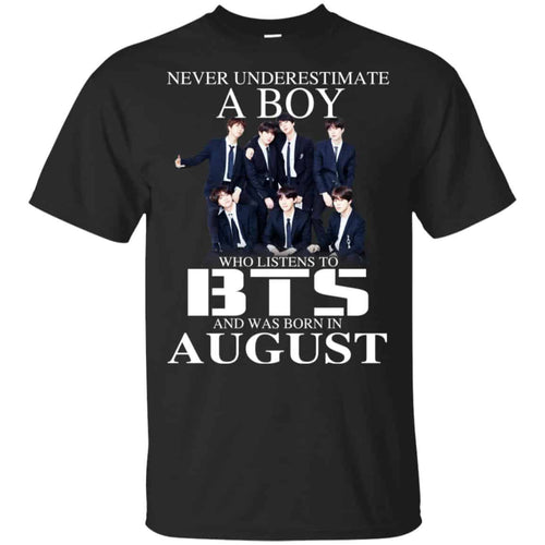 A Boy Who Listens To BTS And Was Born In August T-Shirts, Hoodie, Tank