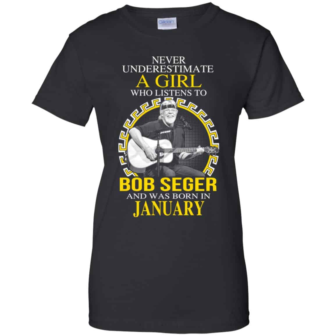 A Girl Who Listens To Bob Seger And Was Born In January T-Shirts, Hoodie, Tank