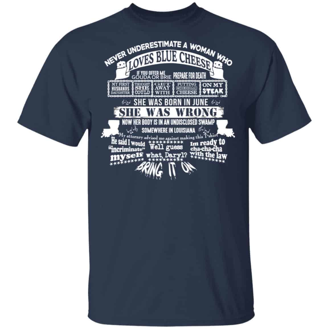 Never Underestimate A Woman Who Loves Blue Cheese And Was Born In June Shirt, Hoodie, Tank