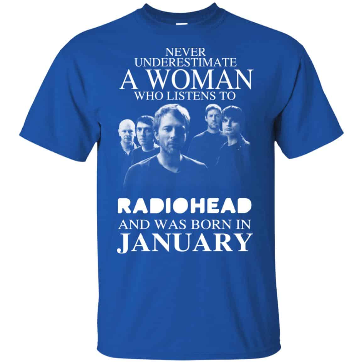 A Woman Who Listens To Radiohead And Was Born In January T-Shirts, Hoodie, Tank