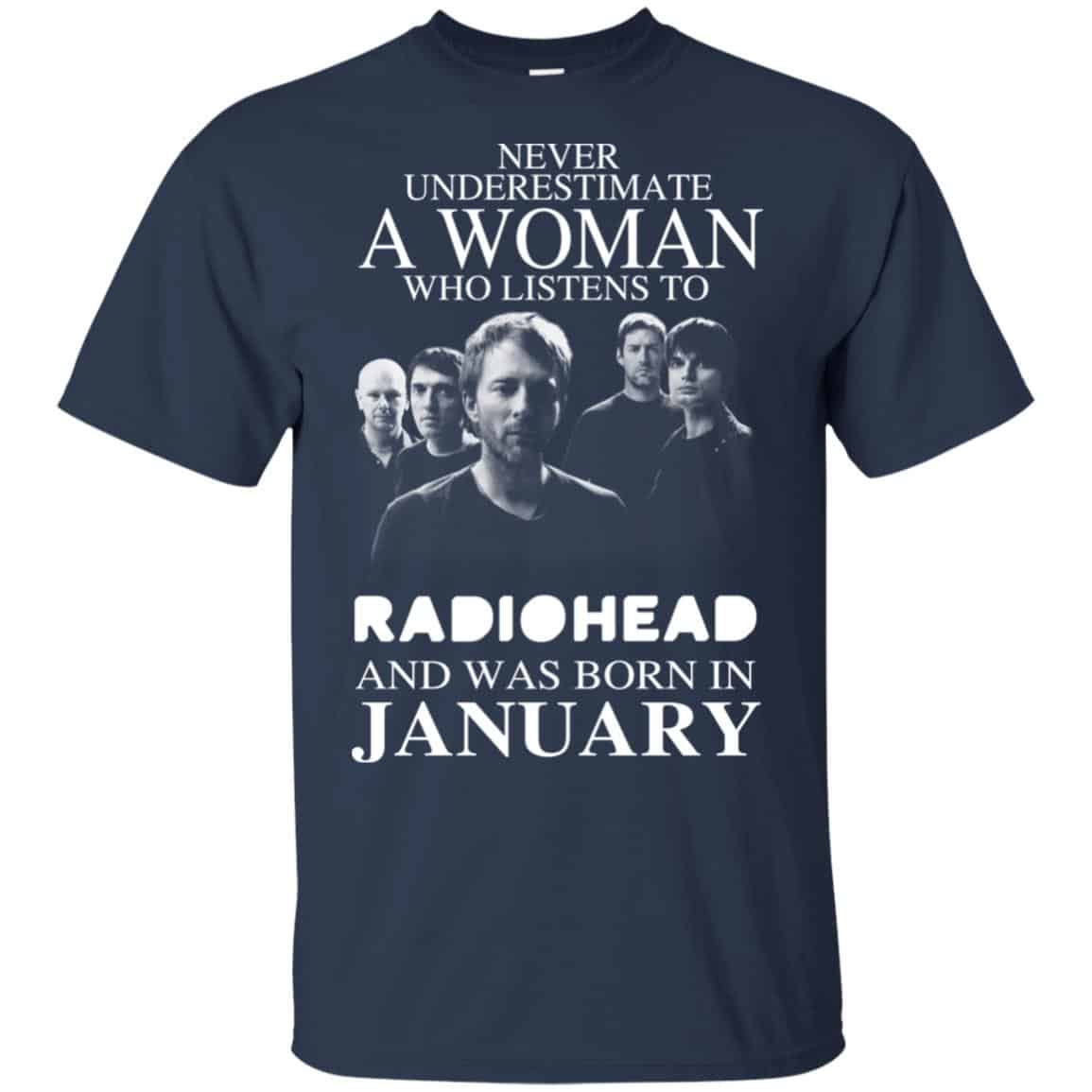 A Woman Who Listens To Radiohead And Was Born In January T-Shirts, Hoodie, Tank