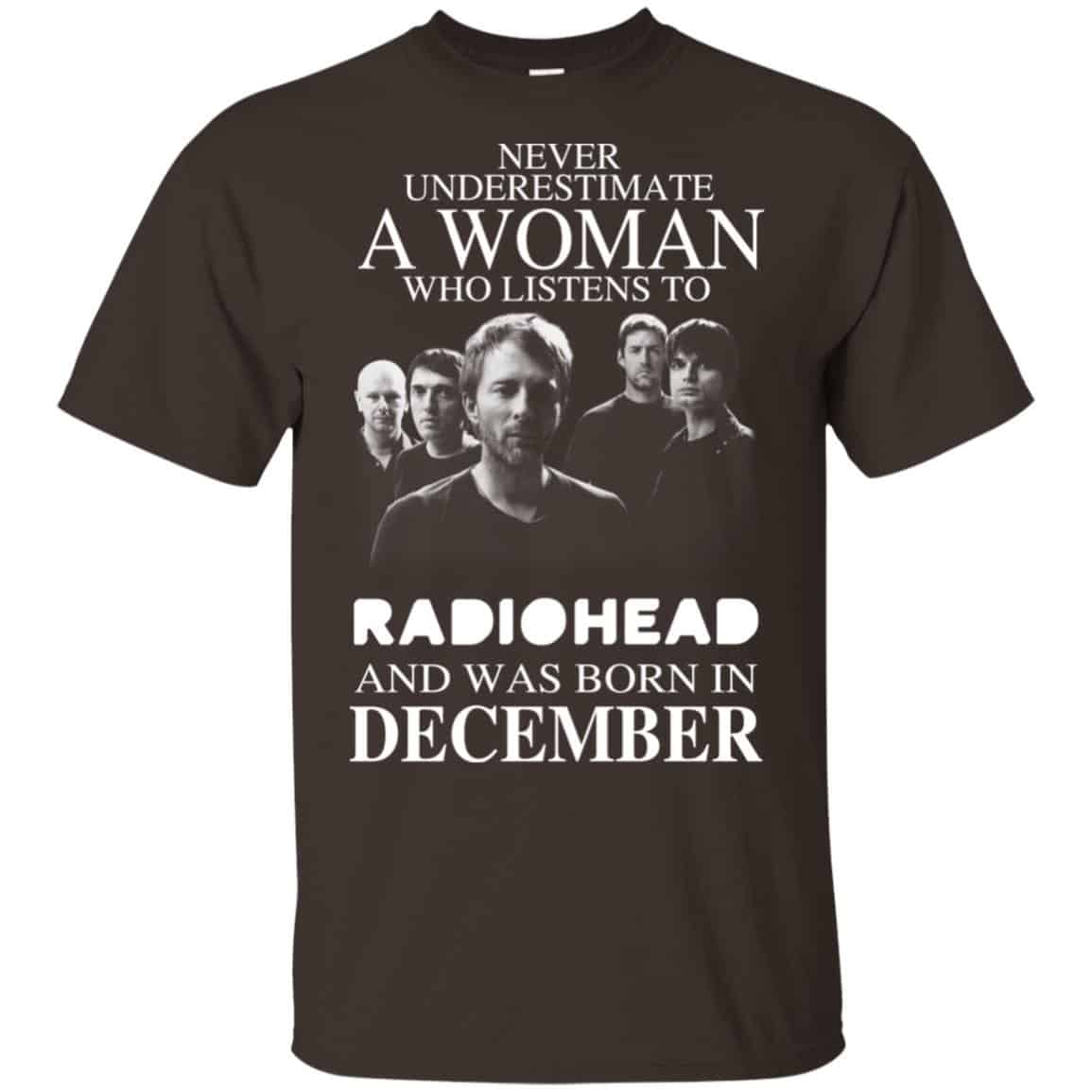 A Woman Who Listens To Radiohead And Was Born In December T-Shirts, Hoodie, Tank