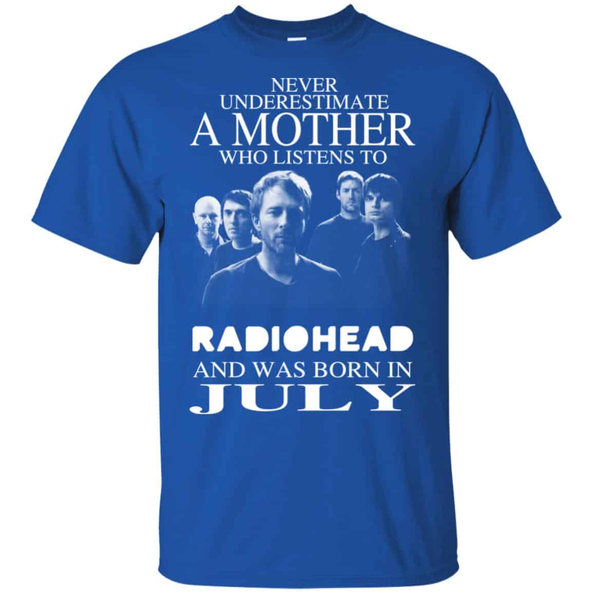 A Mother Who Listens To Radiohead And Was Born In July T-Shirts, Hoodie, Tank