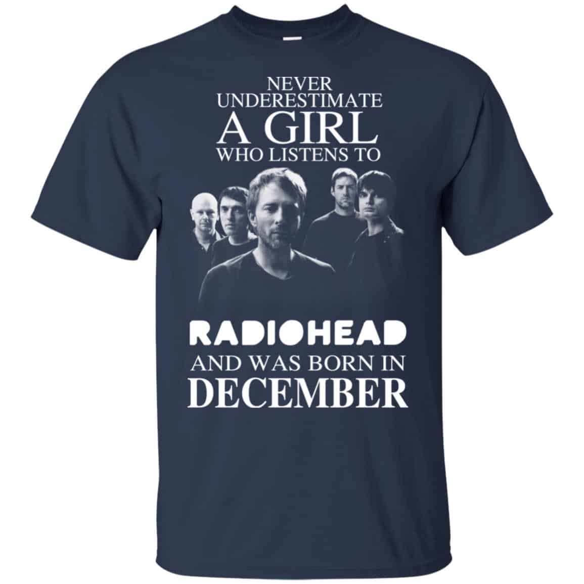 A Girl Who Listens To Radiohead And Was Born In December T-Shirts, Hoodie, Tank