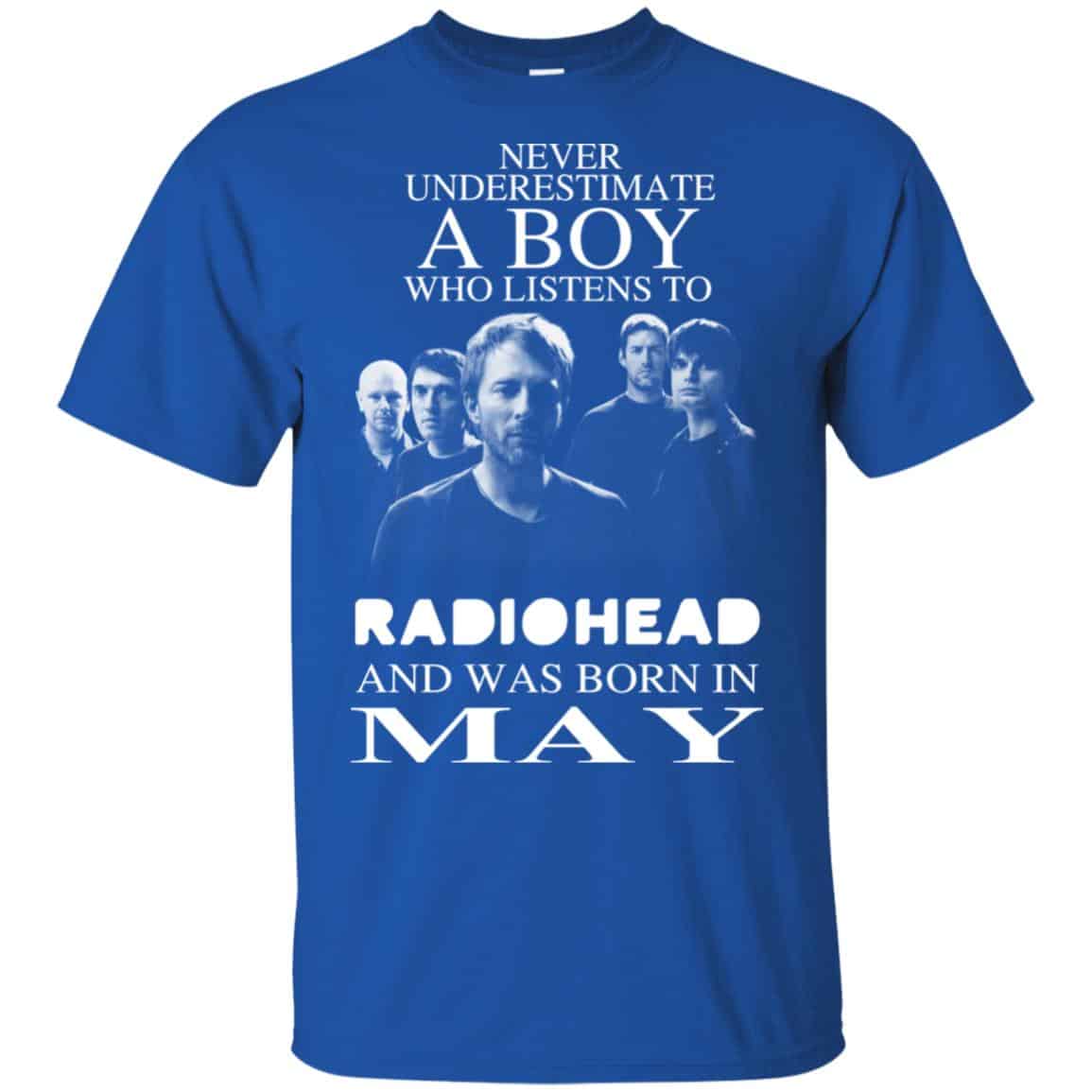 A Boy Who Listens To Radiohead And Was Born In May T-Shirts, Hoodie, Tank