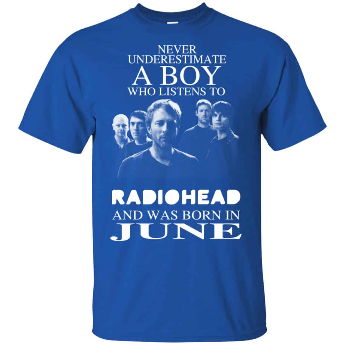 A Boy Who Listens To Radiohead And Was Born In June T-Shirts, Hoodie, Tank
