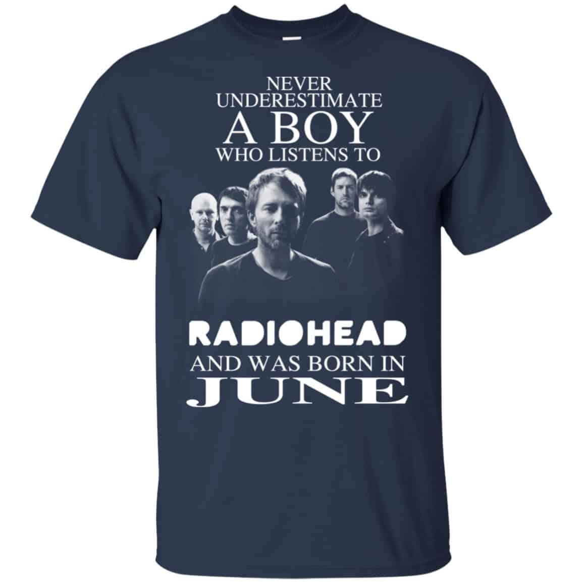 A Boy Who Listens To Radiohead And Was Born In June T-Shirts, Hoodie, Tank