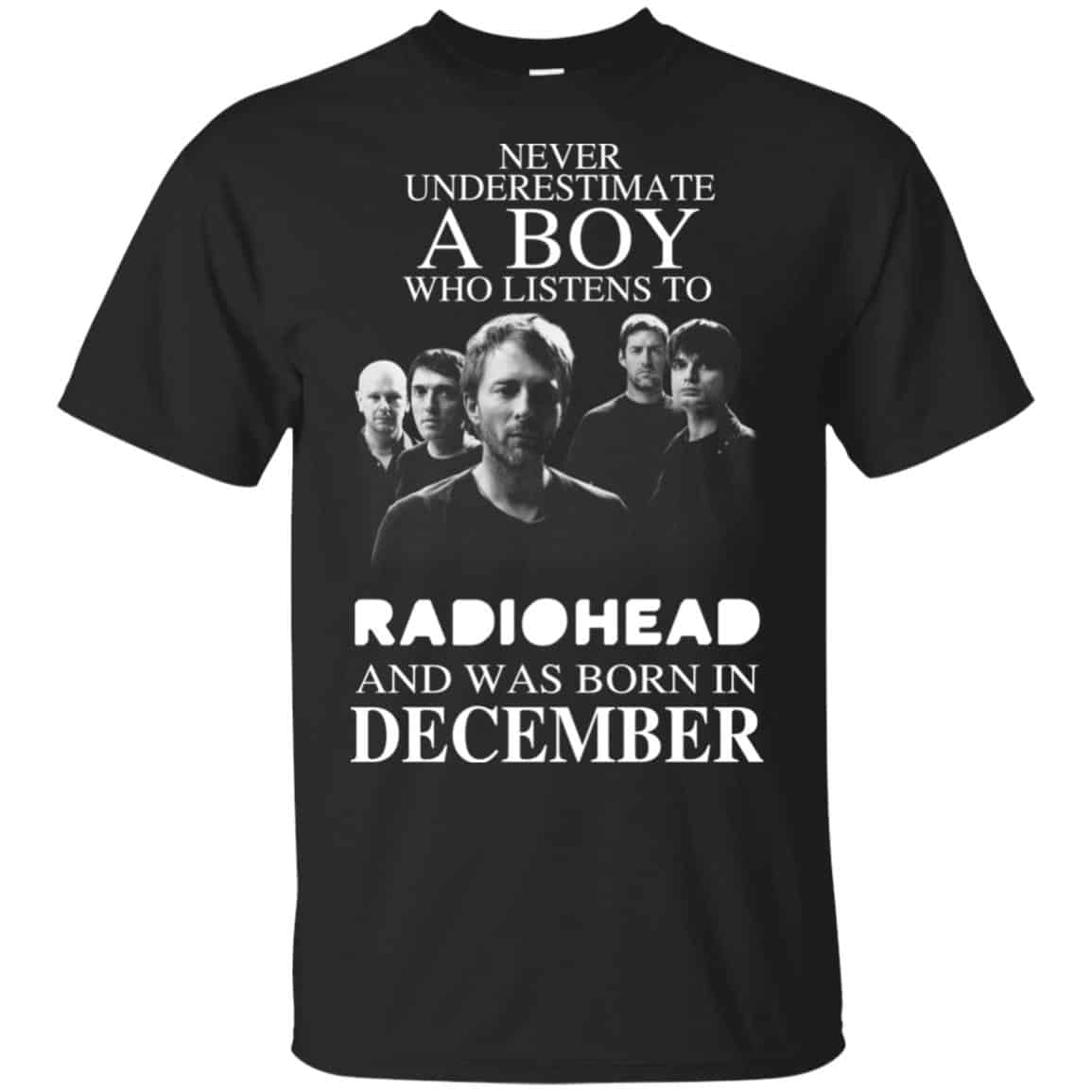 A Boy Who Listens To Radiohead And Was Born In December T-Shirts, Hoodie, Tank