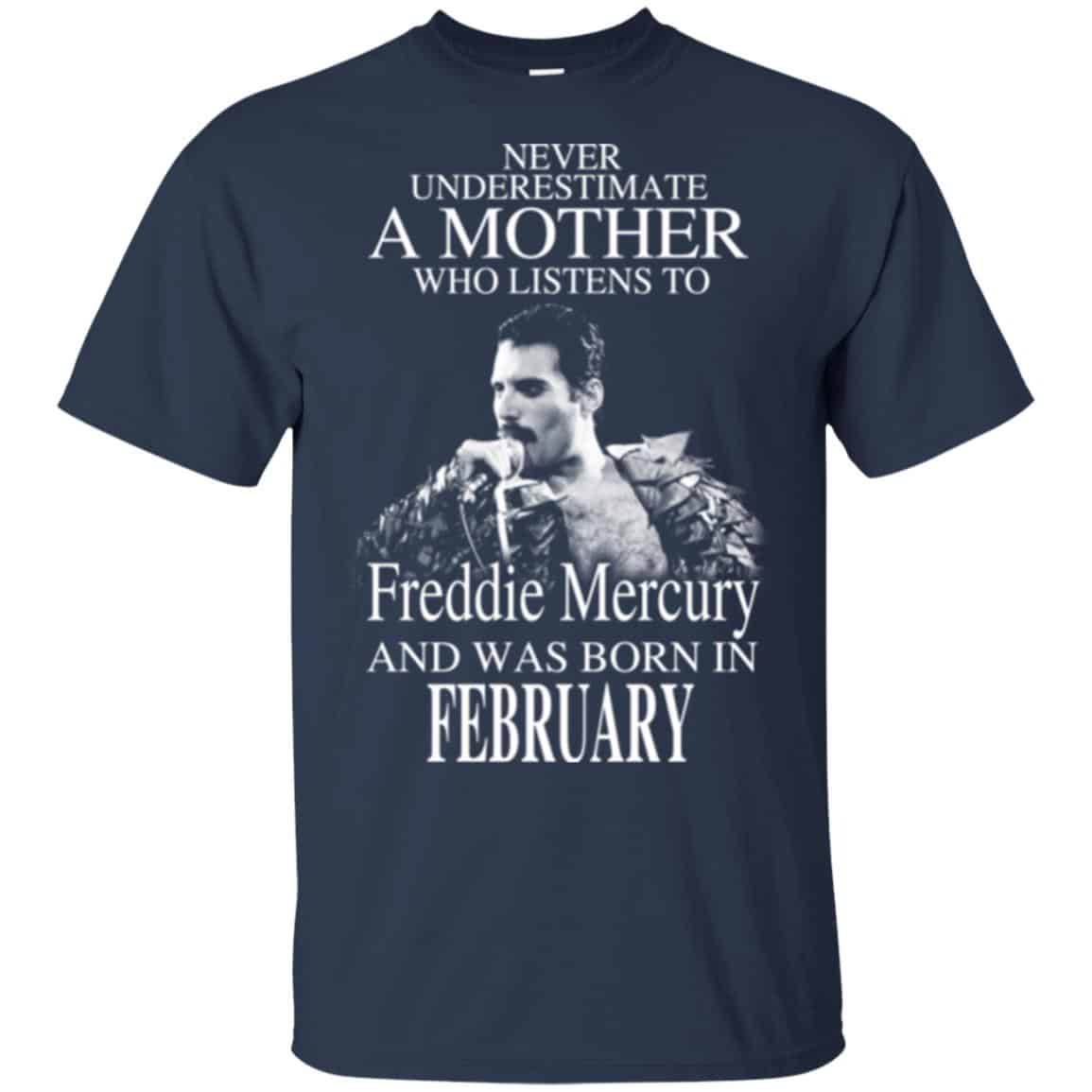 A Mother Who Listens To Freddie Mercury And Was Born In February T-Shirts, Hoodie, Tank