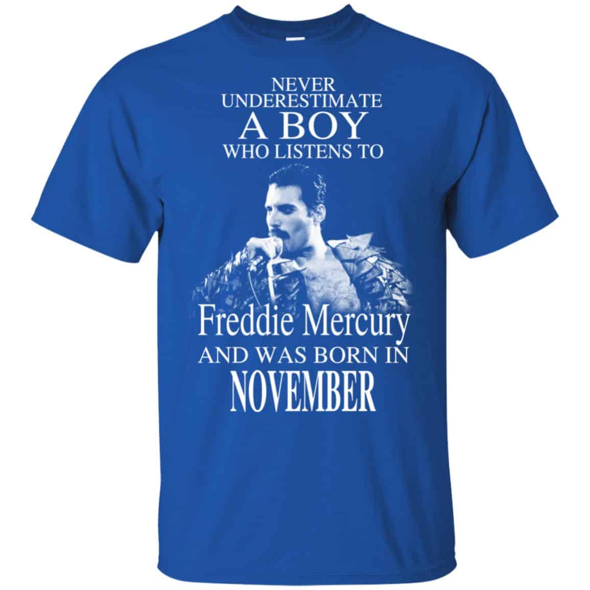 A Boy Who Listens To Freddie Mercury And Was Born In November T-Shirts, Hoodie, Tank
