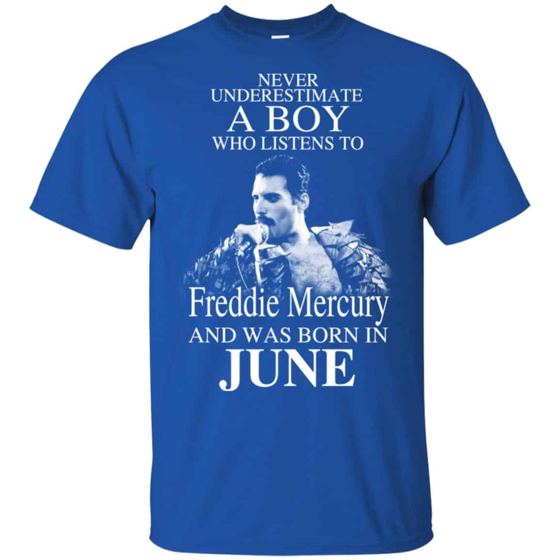 A Boy Who Listens To Freddie Mercury And Was Born In June T-Shirts, Hoodie, Tank