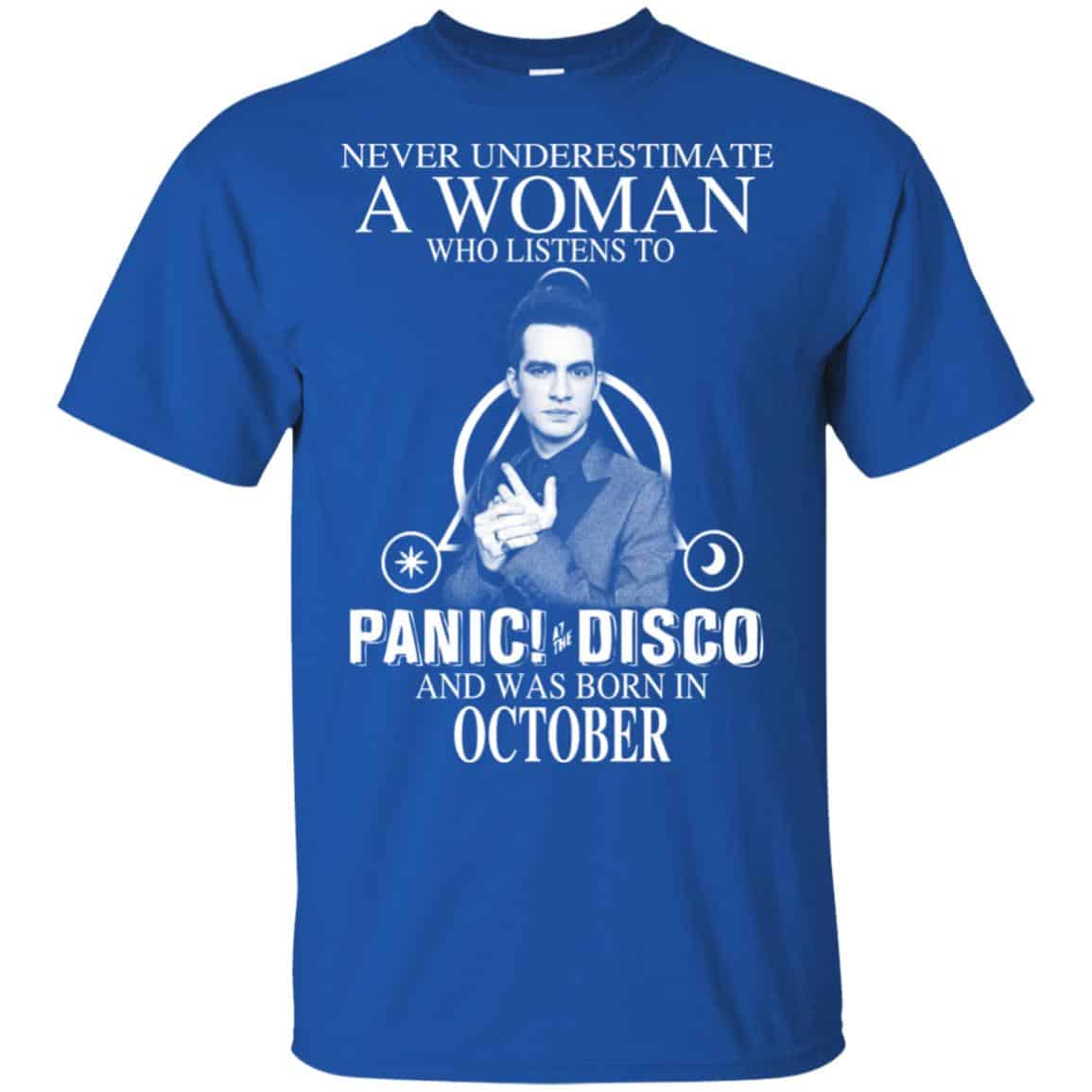 A Woman Who Listens To Panic at the Disco And Was Born In October T-Shirts, Hoodie, Tank