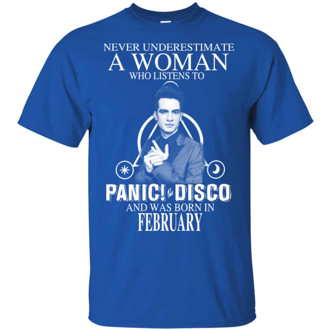 A Woman Who Listens To Panic at the Disco And Was Born In February T-Shirts, Hoodie, Tank