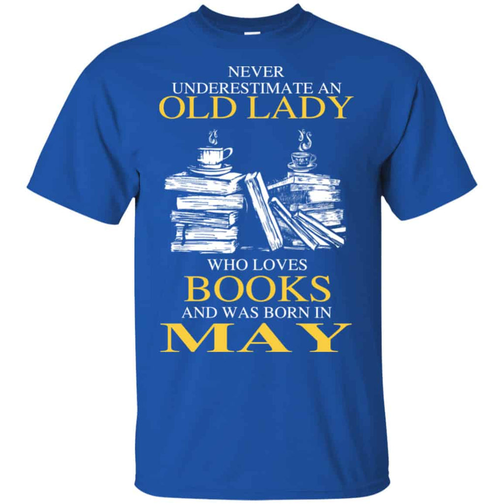 An Old Lady Who Loves Books And Was Born In May Shirt, Hoodie, Tank