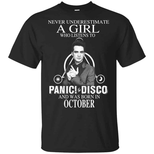 A Girl Who Listens To Panic at the Disco And Was Born In October T-Shirts, Hoodie, Tank