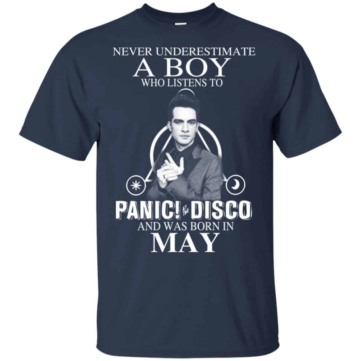A Boy Who Listens To Panic at the Disco And Was Born In May T-Shirts, Hoodie, Tank