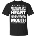 I’m A February Guy I Was Born With My Heart On My Sleeve Shirt, Hoodie, Tank