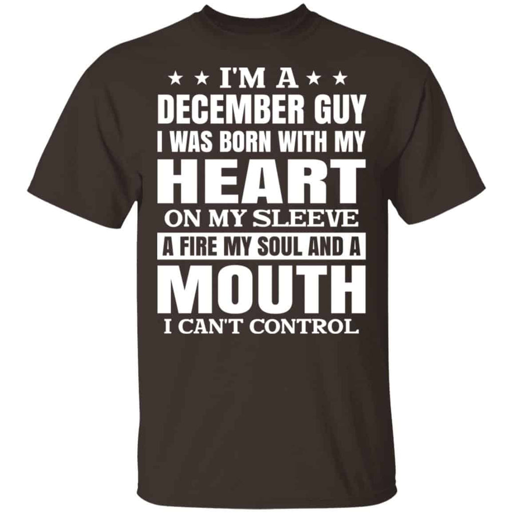 I’m A December Guy I Was Born With My Heart On My Sleeve Shirt, Hoodie, Tank