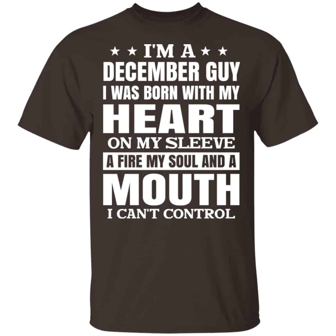 I’m A December Guy I Was Born With My Heart On My Sleeve Shirt, Hoodie, Tank